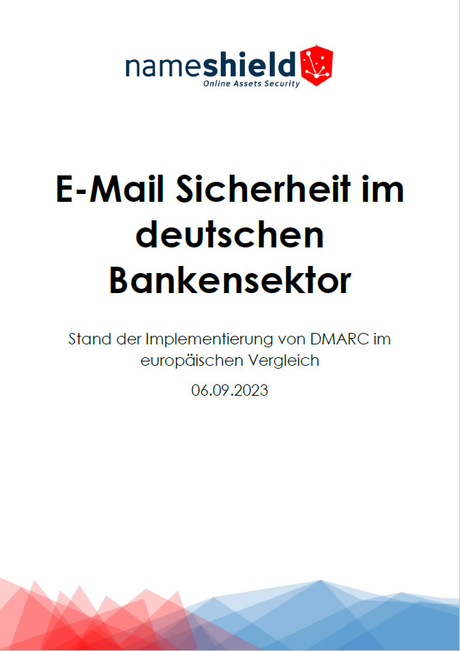 Aktuelle Nameshield Studie zur DMARC Implementierung in deutschen Banken