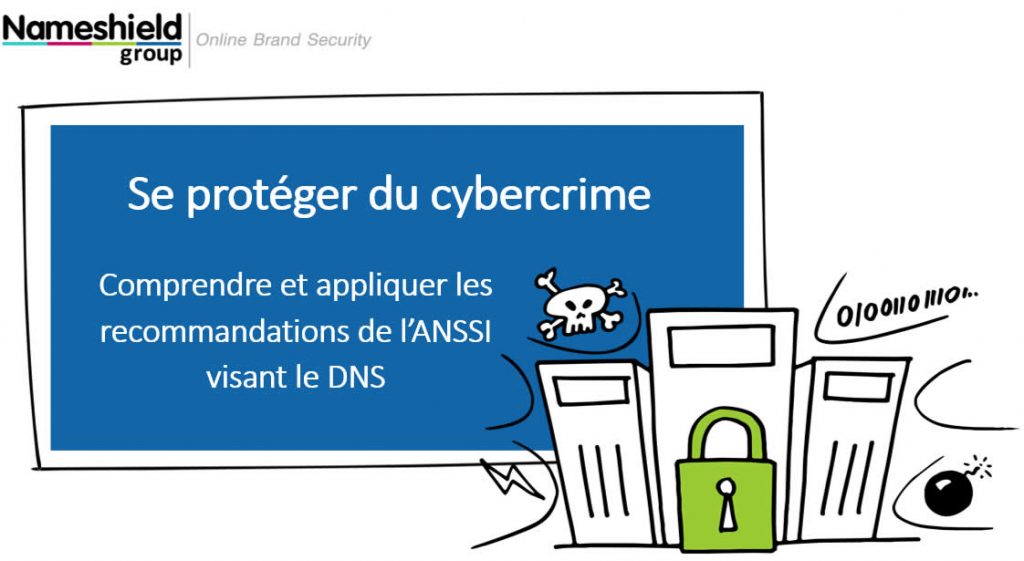 Comprendre et appliquer les recommandations ANSSI visant le DNS