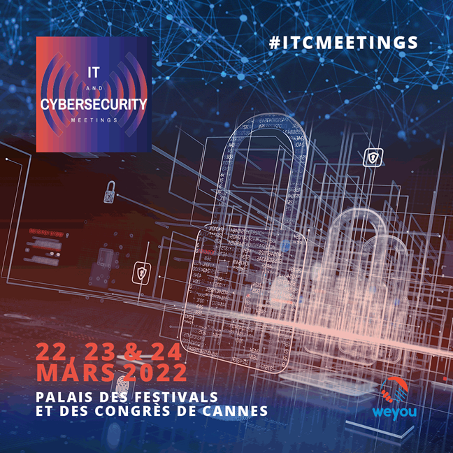Nameshield sera présent à l'IT & CYBERSECURITY MEETINGS
Du 22 au 24 mars 2022
au Palais des Festivals et des Congrès de Cannes
Venez nous rencontrer !
Stand n°D26